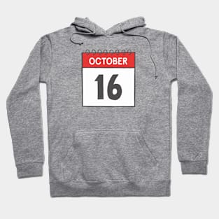 October 16th Daily Calendar Page Illustration Hoodie